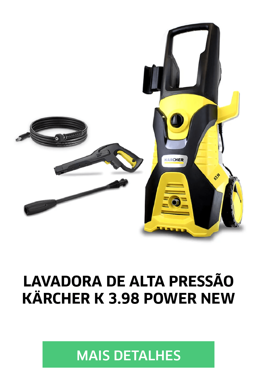 LAVADORA DE ALTA PRESSÃO KARCHER K 3.98 POWER NEW