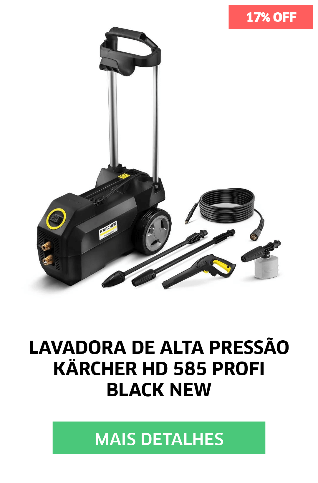 LAVADORA DE ALTA PRESSÃO KARCHER HD 585 PROFI BLACK NEW