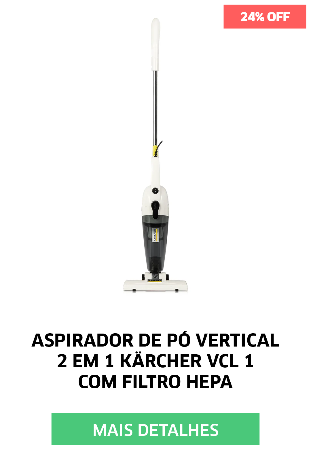 ASPIRADOR DE PÓ VERTICAL 2 EM 1 KARCHER VCL 1 COM FILTRO HEPA