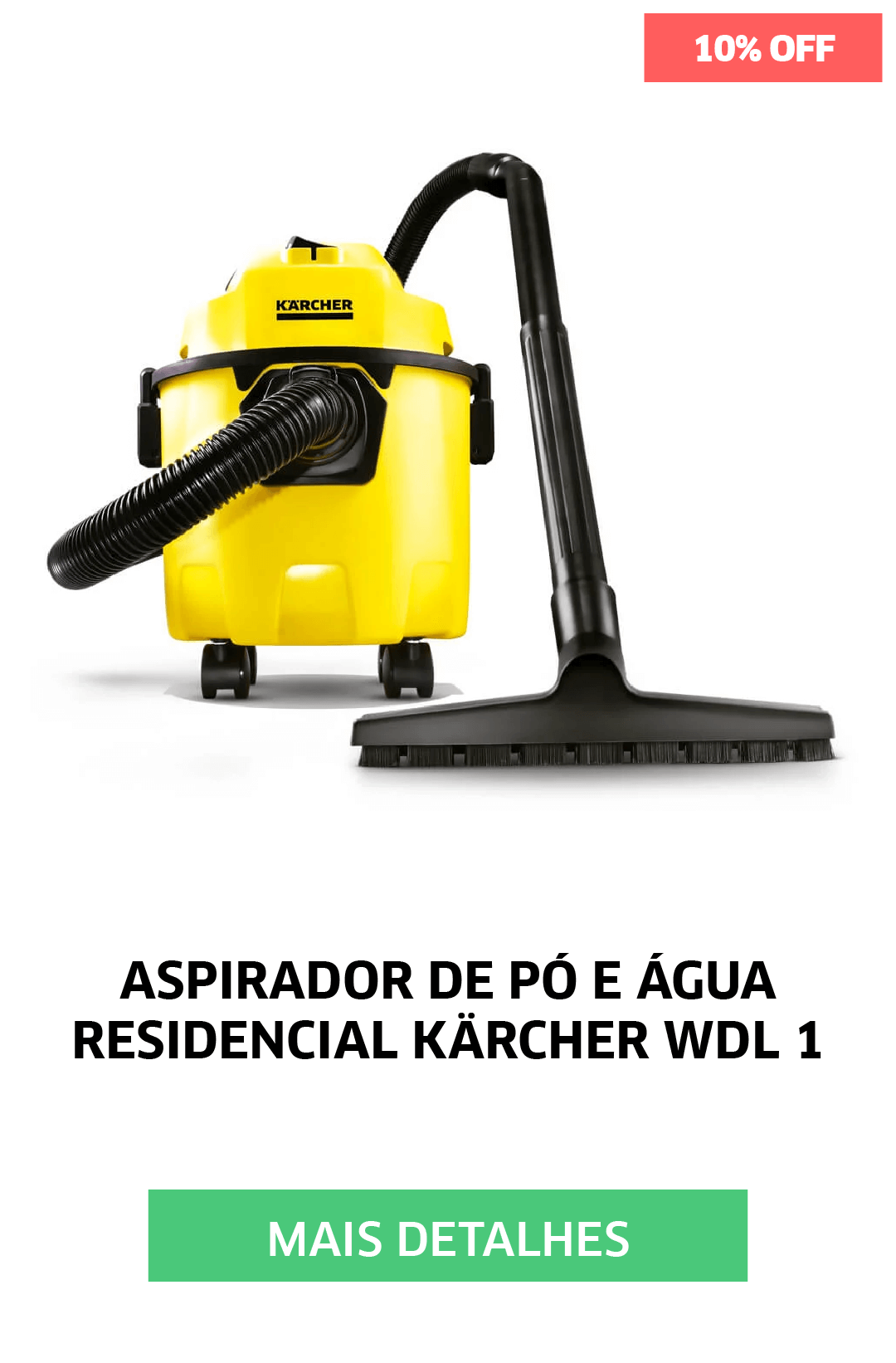 ASPIRADOR DE PÓ E ÁGUA RESIDENCIAL KARCHER WDL 1