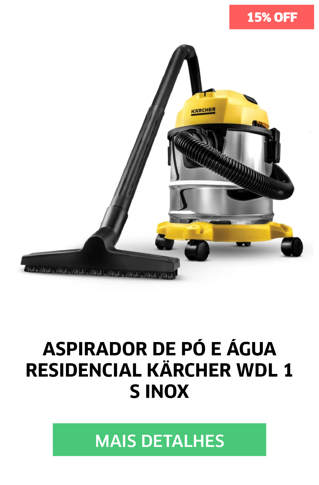 ASPIRADOR DE PÓ E ÁGUA RESIDENCIAL KARCHER WDL 1