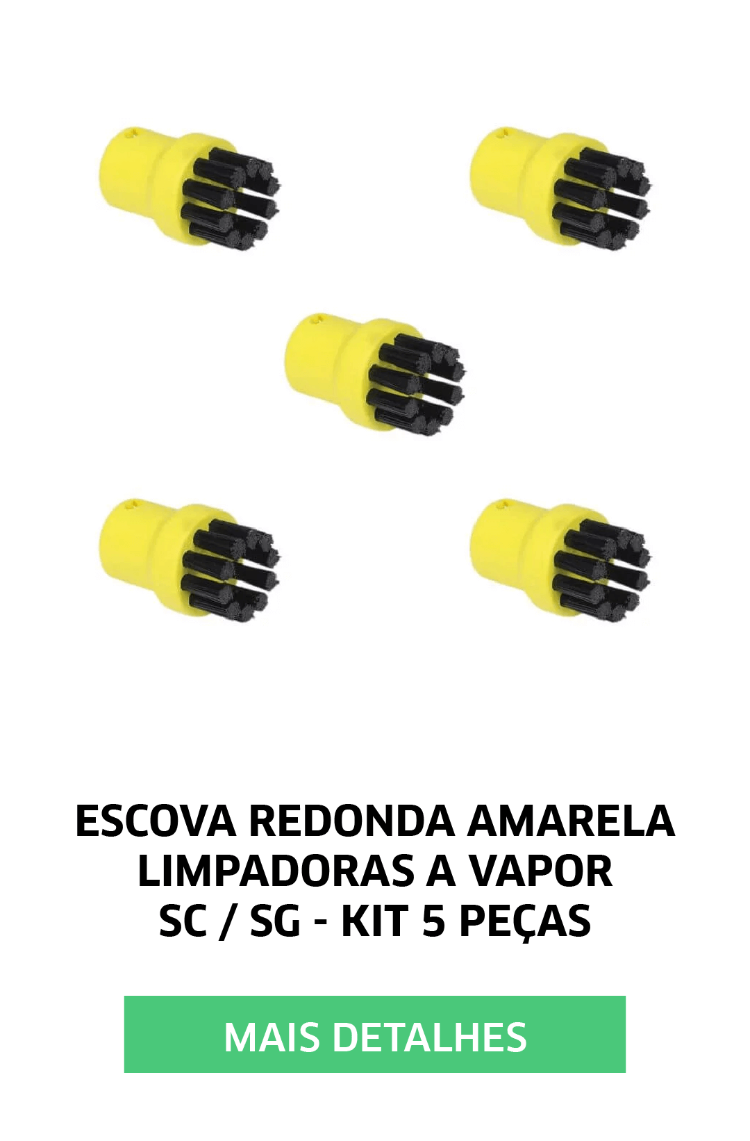 ESCOVA REDONDA AMARELA PARA LIMPADORAS A VAPOR KARCHER SC / SG - KIT 5 PEÇAS