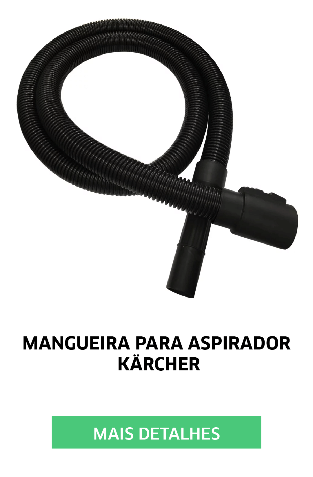 MANGUEIRA PARA ASPIRADOR KARCHER